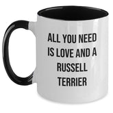 Funny Russell Terrier Dog Gifts, Birthday Unique Gifts from Friends, Two Tone Coffee Mug with All You Need Is Love And A Russell Terrier Quote - Main